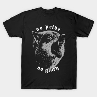 No Pride No Glory T-Shirt